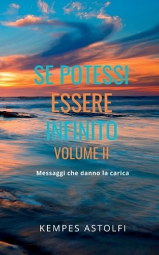 Potessi essere infinito ii - potessi,
